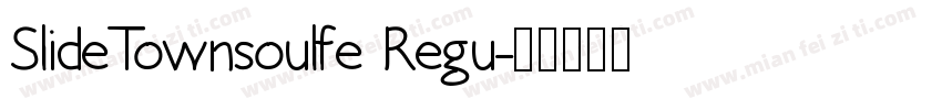 SlideTownsoulfe Regu字体转换